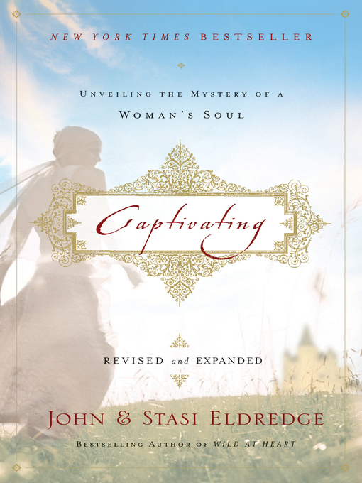 Title details for Captivating Revised and   Updated by John Eldredge - Available